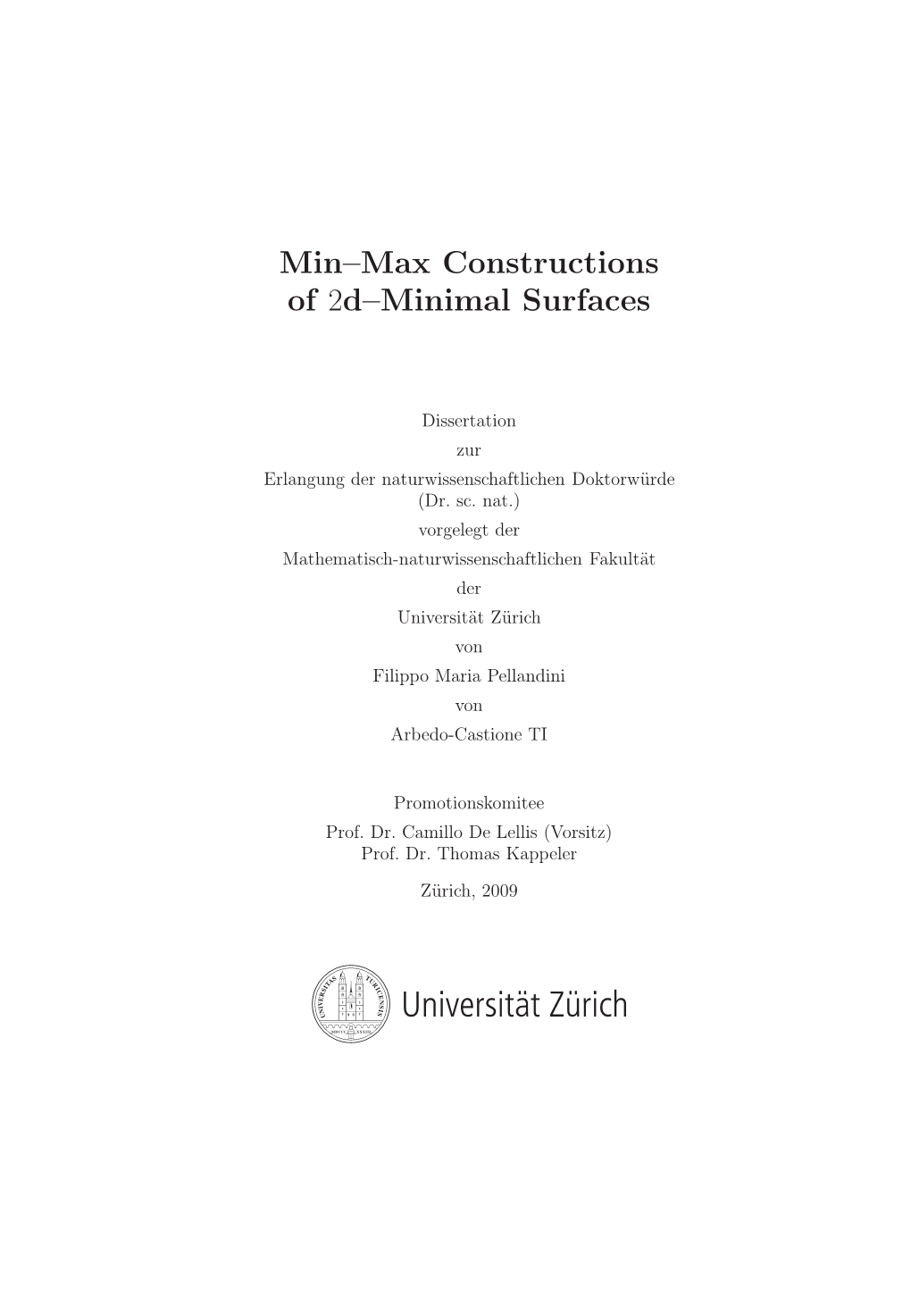 Min–Max Constructions of 2D–Minimal Surfaces