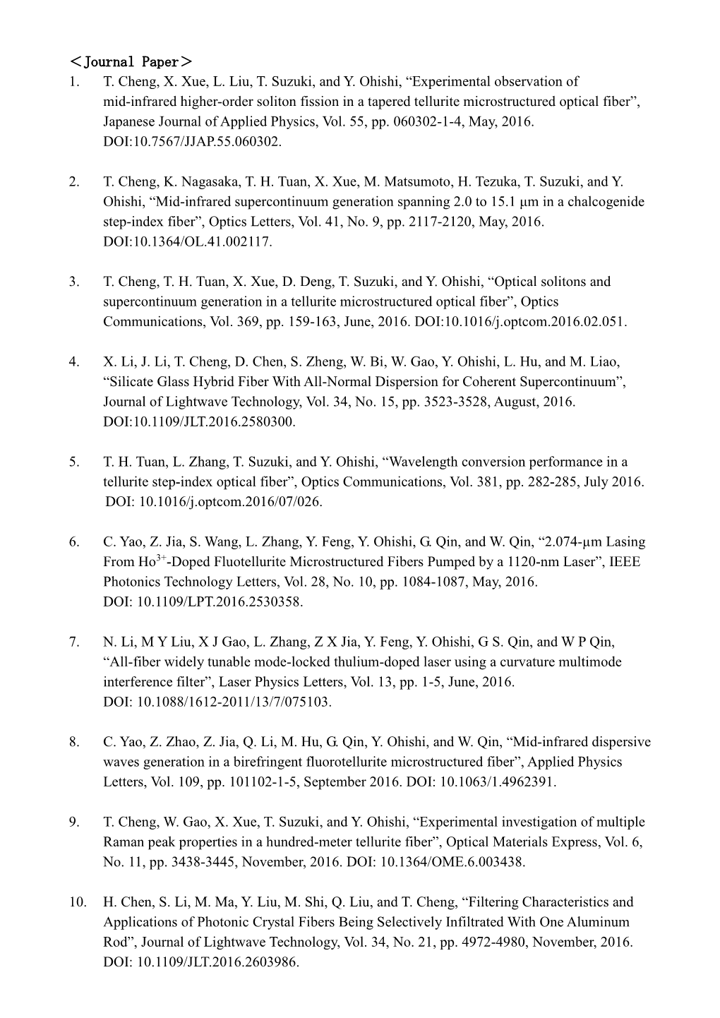 Journal Paper＞ 1. T. Cheng, X. Xue, L. Liu, T. Suzuki, and Y. Ohishi