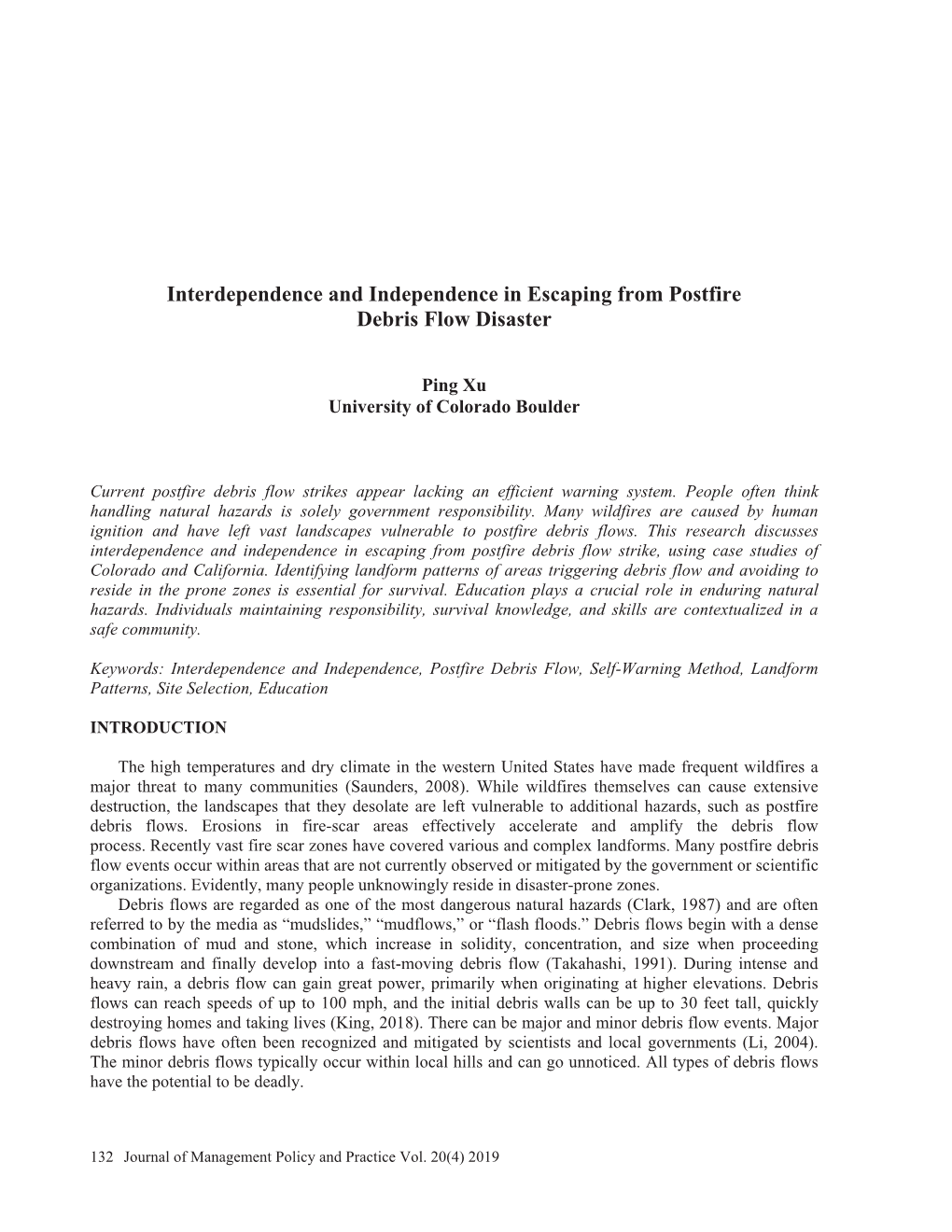 Interdependence and Independence in Escaping from Postfire Debris Flow Disaster