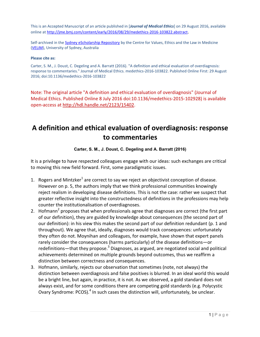 A Definition and Ethical Evaluation of Overdiagnosis: Response to Commentaries.