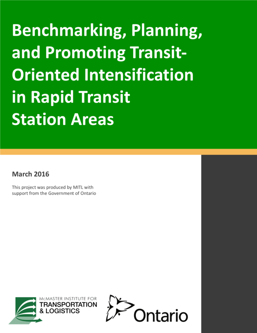 Benchmarking, Planning, and Promoting Transit- Oriented Intensification in Rapid Transit Station Areas