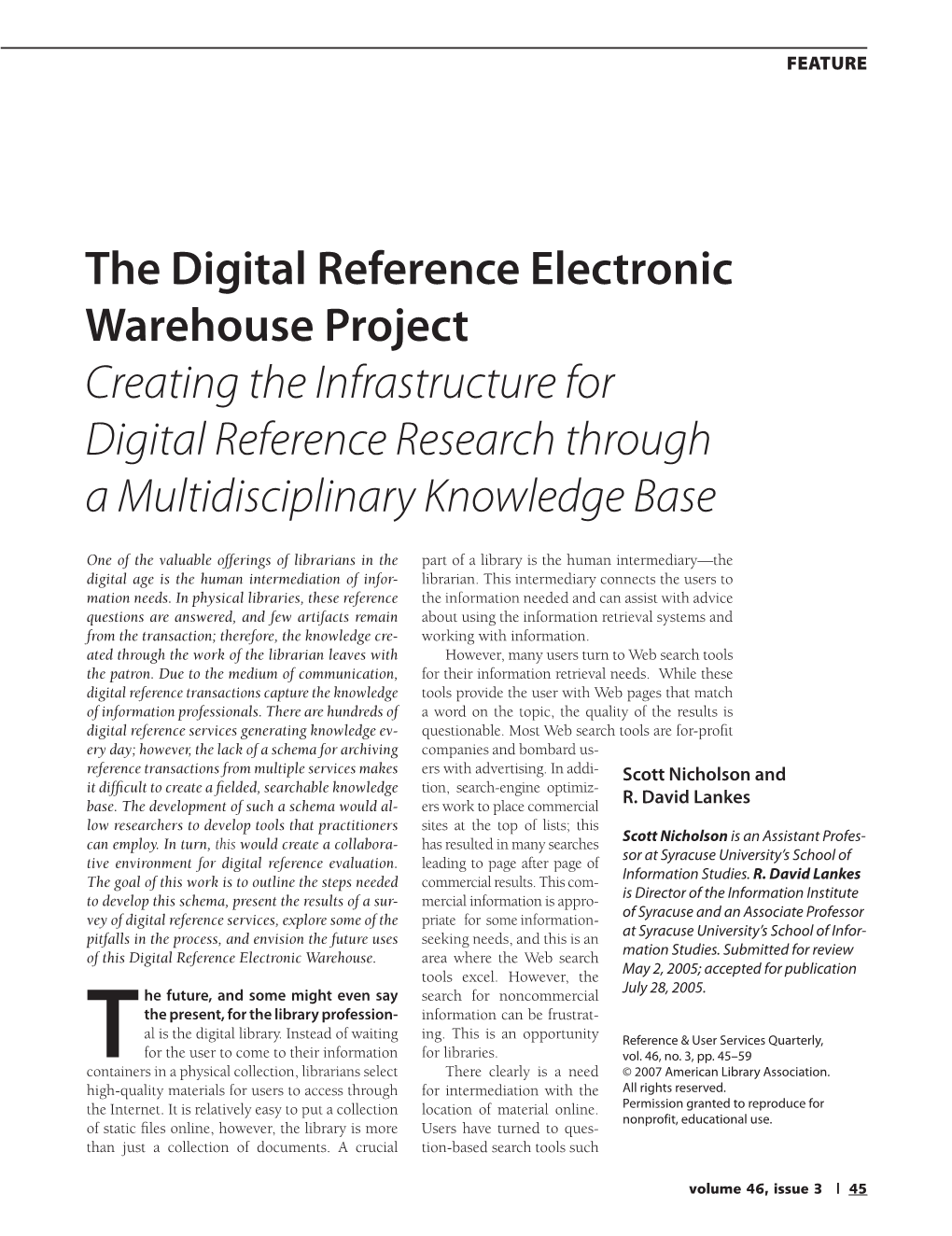 The Digital Reference Electronic Warehouse Project Creating the Infrastructure for Digital Reference Research Through a Multidisciplinary Knowledge Base