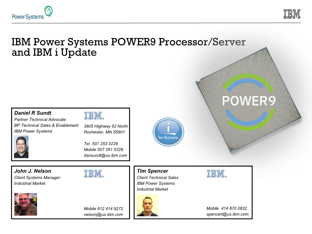 IBM Power Systems POWER9 Processor/Server and IBM I Update