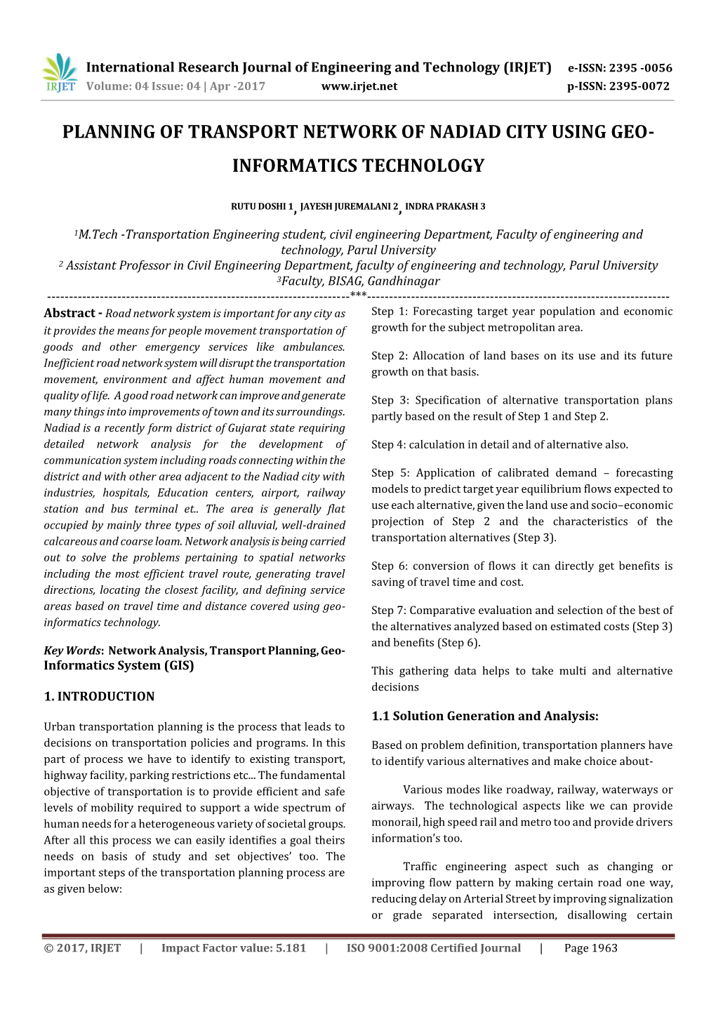 Planning of Transport Network of Nadiad City Using Geo- Informatics Technology