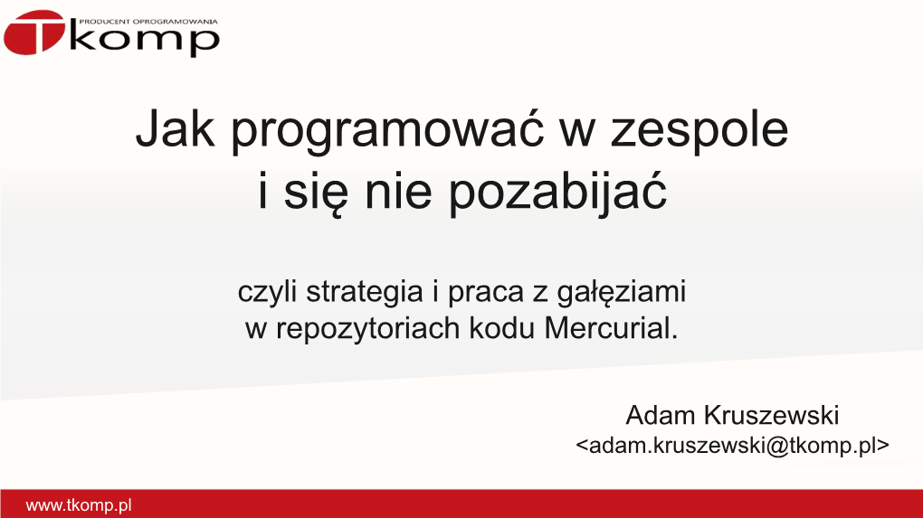 Jak Programować W Zespole I Się Nie Pozabijać