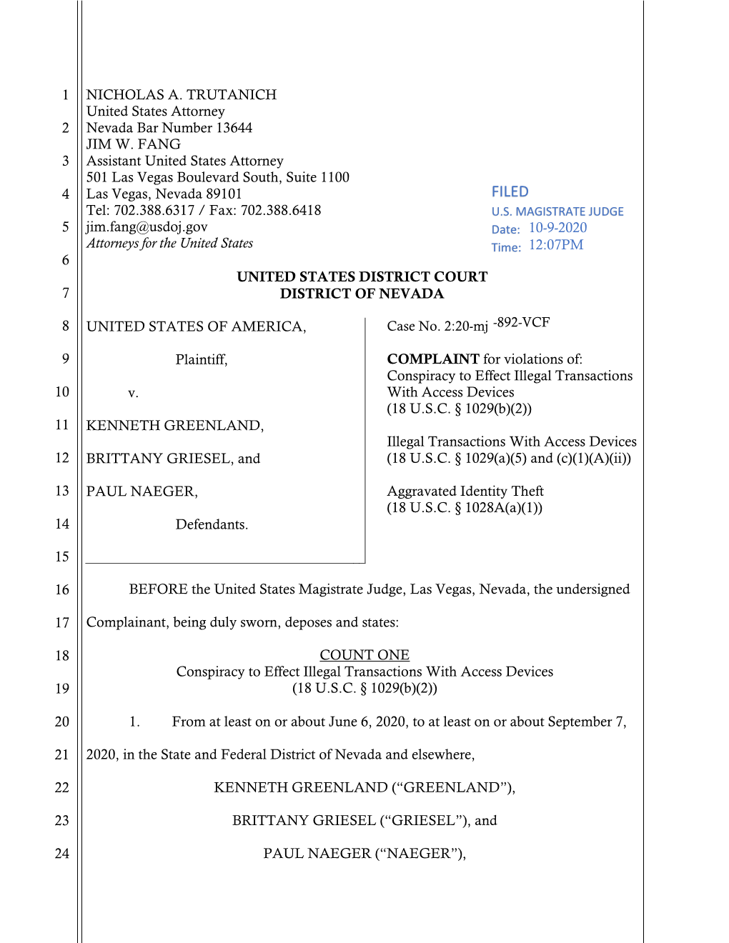 KENNETH GREENLAND, Illegal Transactions with Access Devices 12 BRITTANY GRIESEL, and (18 U.S.C