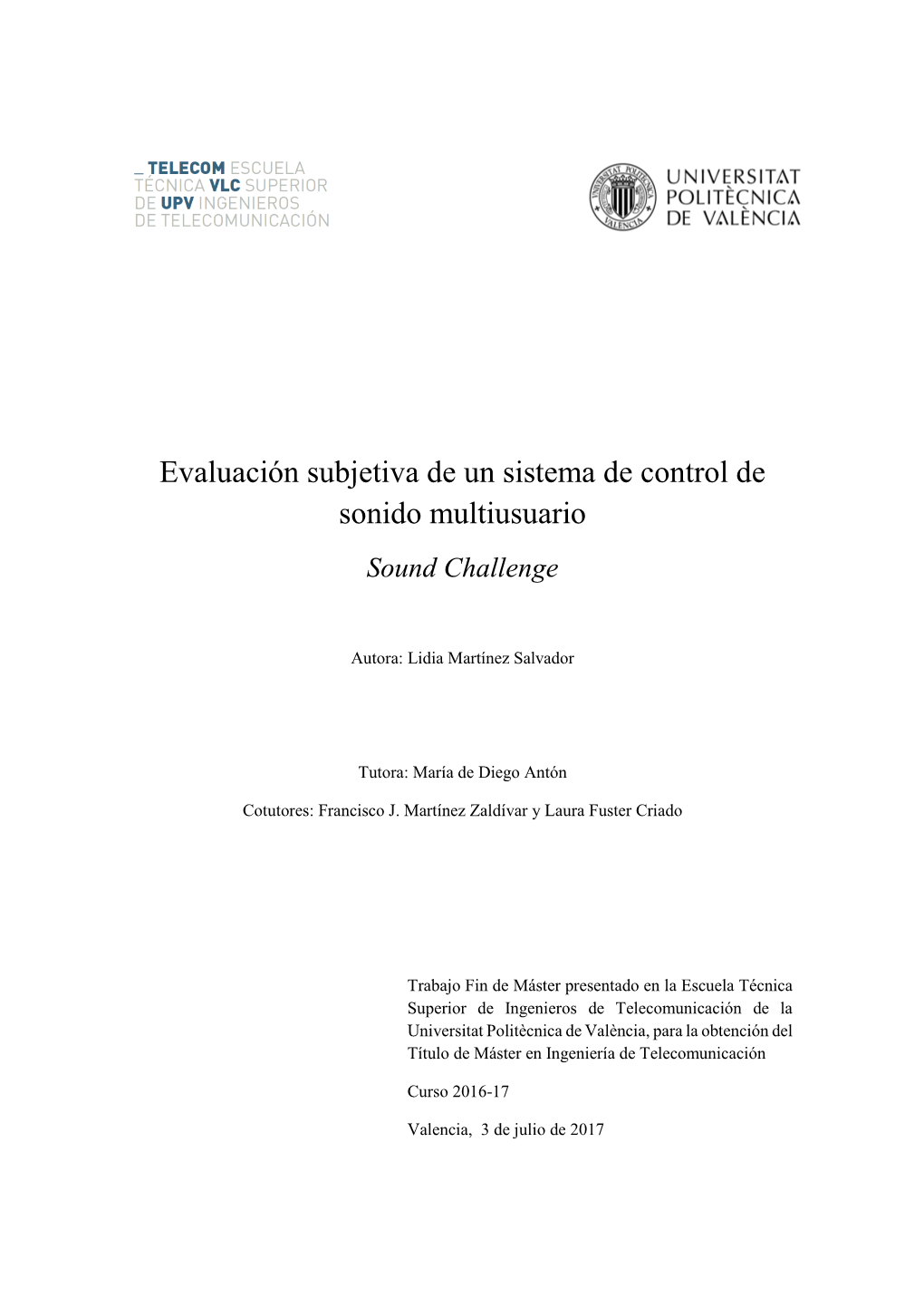 Evaluación Subjetiva De Un Sistema De Control De Sonido Multiusuario Sound Challenge