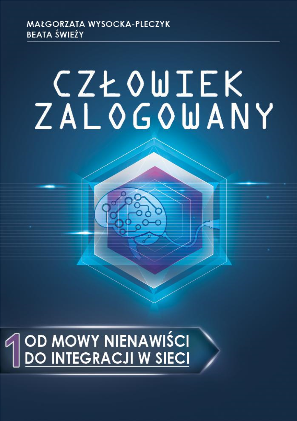 Człowiek Zalogowany. Od Mowy Nienawiści Do Integracji W Sieci Strona 6