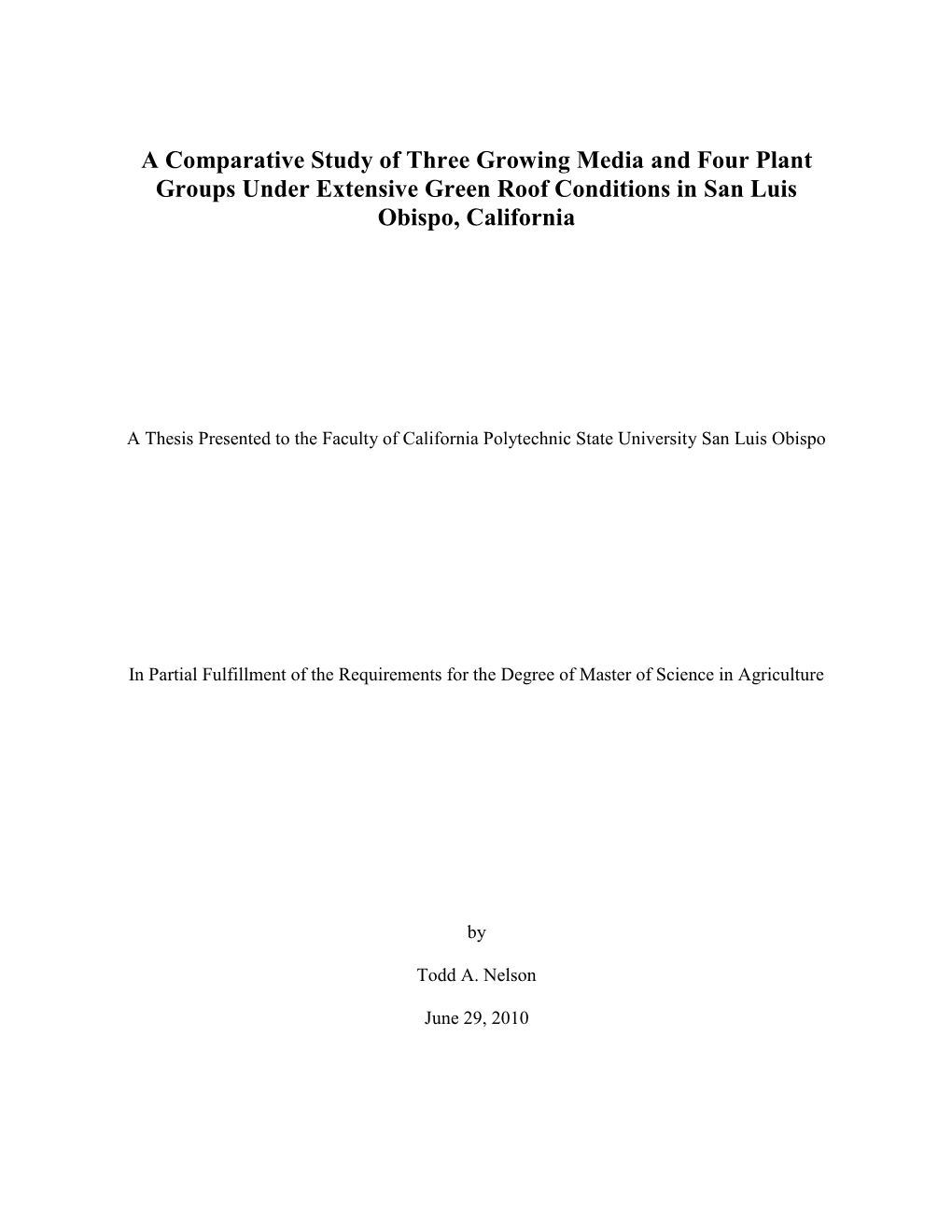 A Comparative Study of Three Growing Media and Four Plant Groups Under Extensive Green Roof Conditions in San Luis Obispo, California