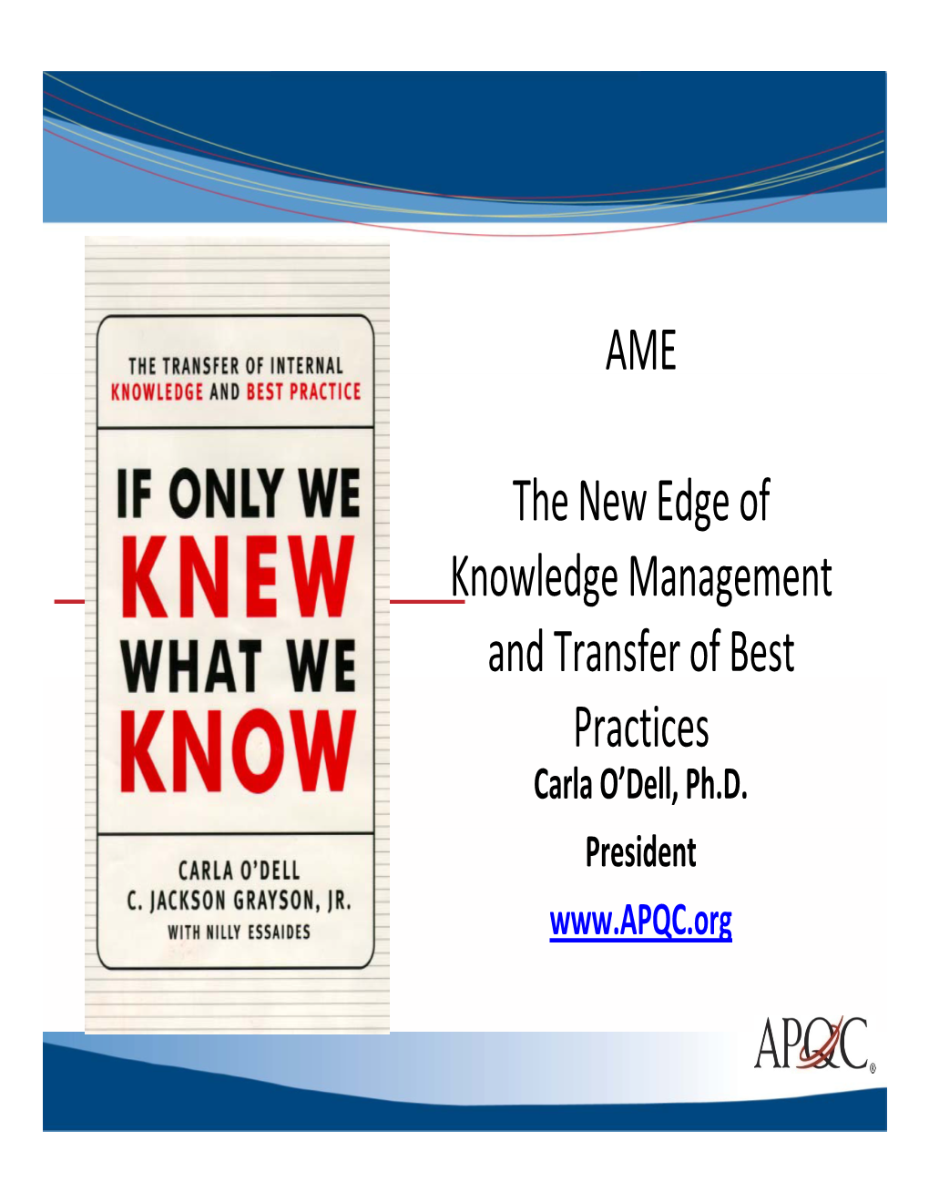 AME the New Edge of G Knowledge Management and Transfer of Best