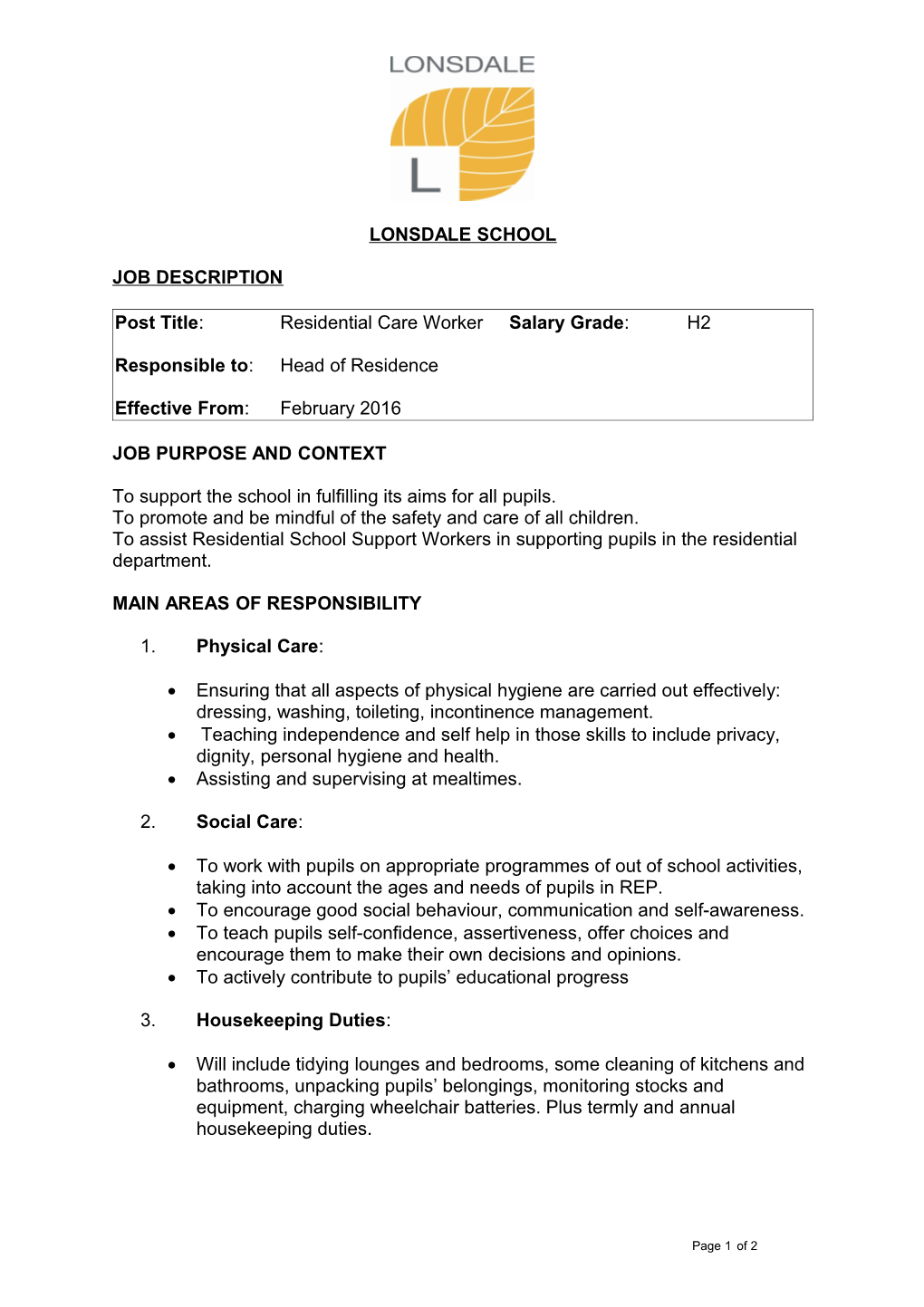 Post Title: Residential Care Worker Salary Grade: H2