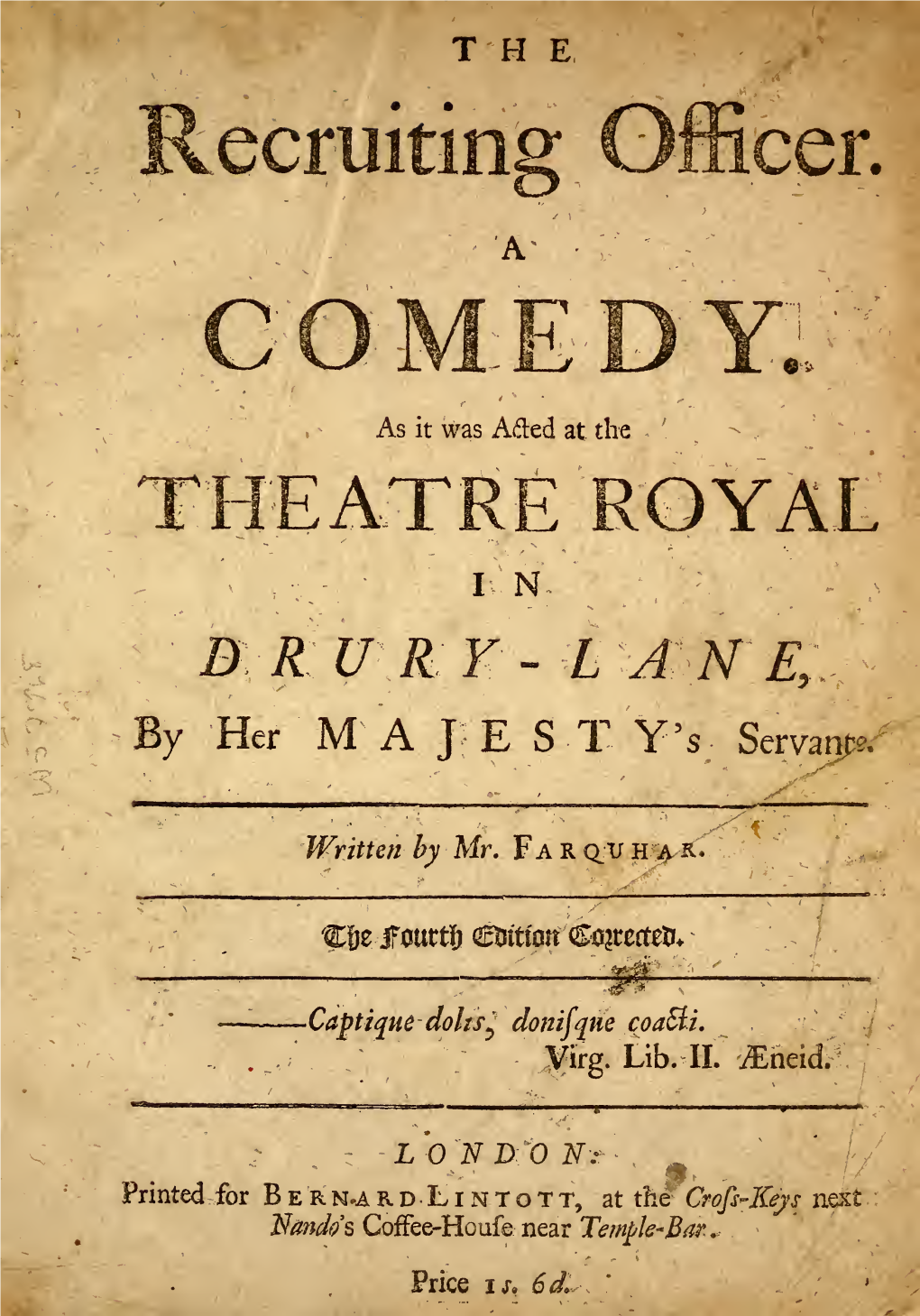 The Recruiting Officer; a Comedy. As It Was Acted at the Theatre Royal In