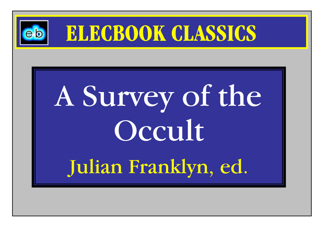 A Survey of the Occult Julian Franklyn, Ed