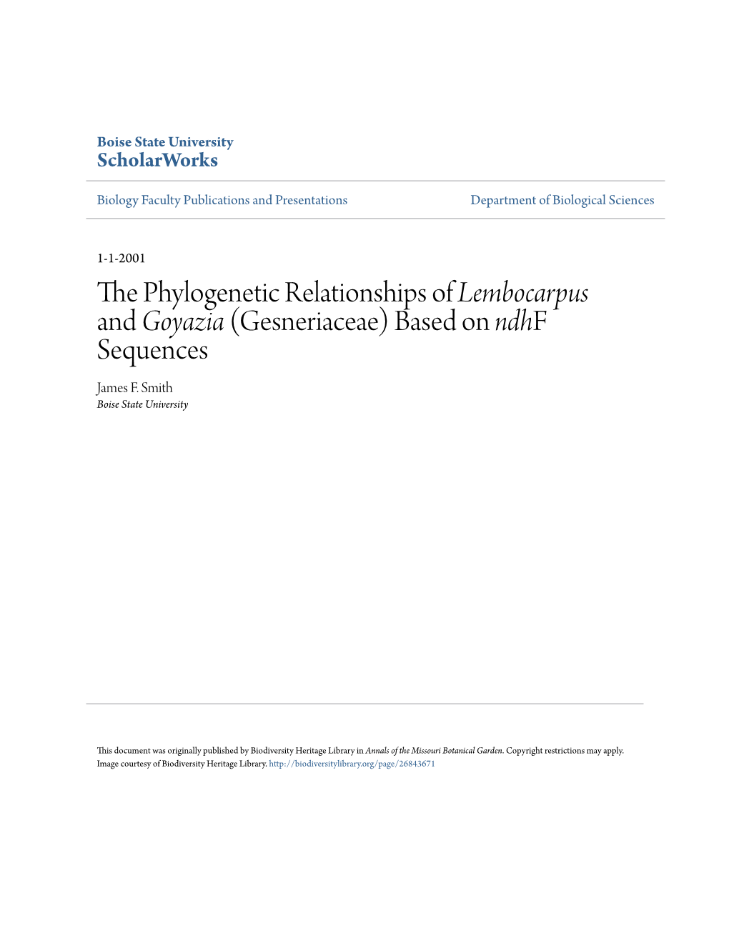 THE PHYLOGENETIC RELATIONSHIPS of LEMBOCARPUS and GOYAZIA (GESNERIACEAE) BASED on Ndhf SEQUENCES'