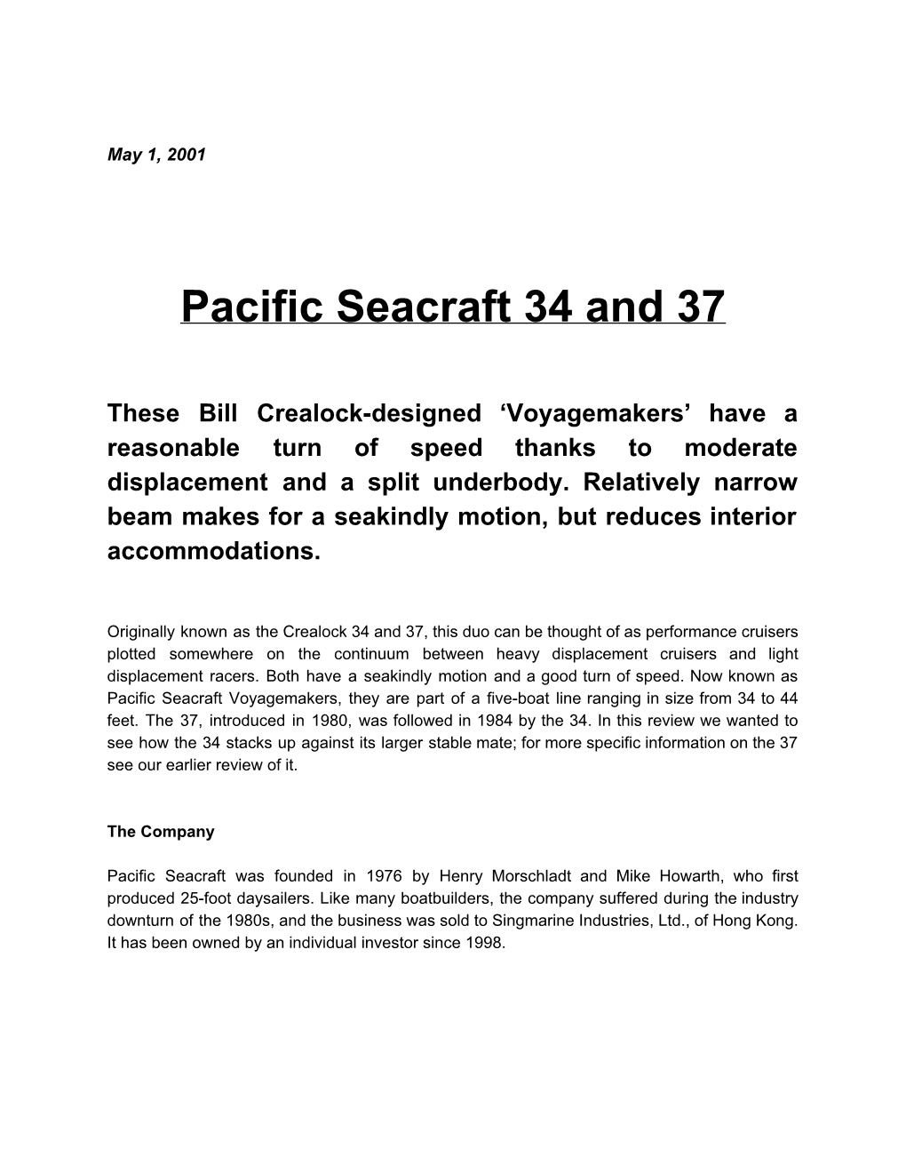 Pacific Seacraft 34 and 37