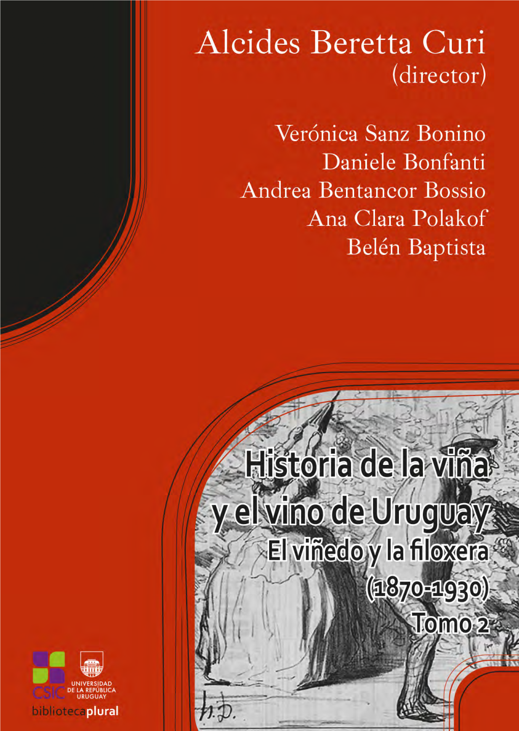 Historia De La Viña Y El Vino De Uruguay El Viñedo Y La Filoxera (1870-1930)