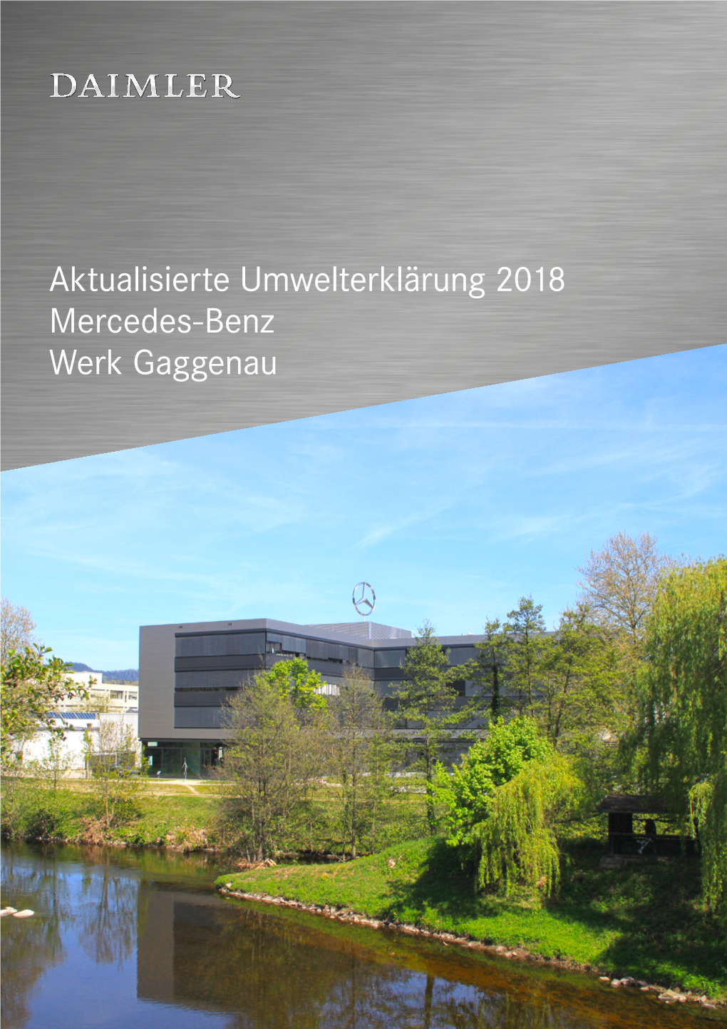 Aktualisierte Umwelterklärung 2018 Mercedes-Benz Werk Gaggenau 2 Aktualisierte Umwelterklärung 2018