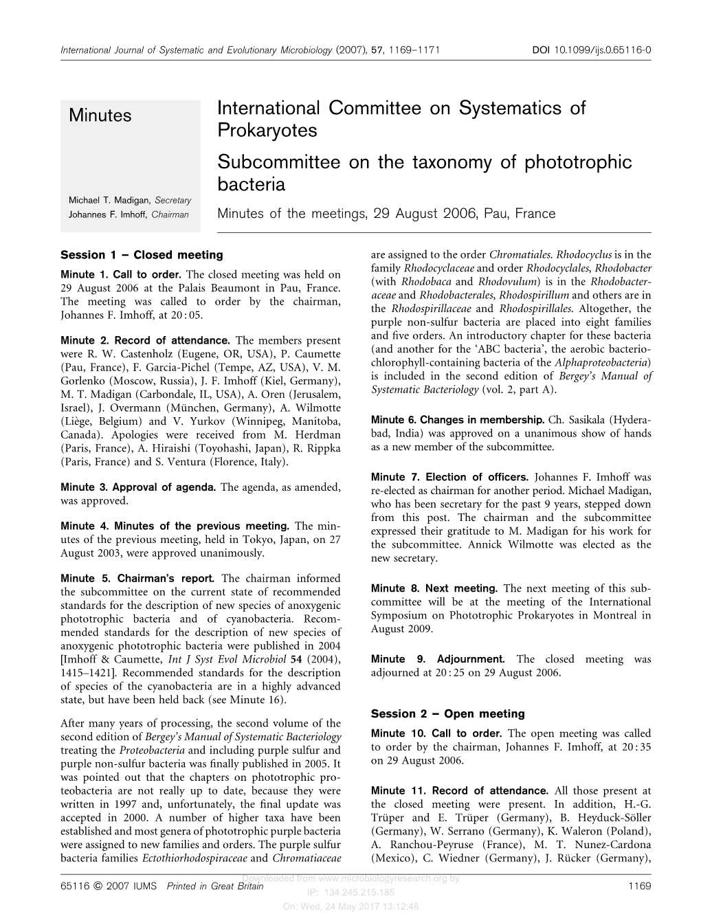 International Committee on Systematics of Prokaryotes Subcommittee on the Taxonomy of Phototrophic Bacteria Michael T