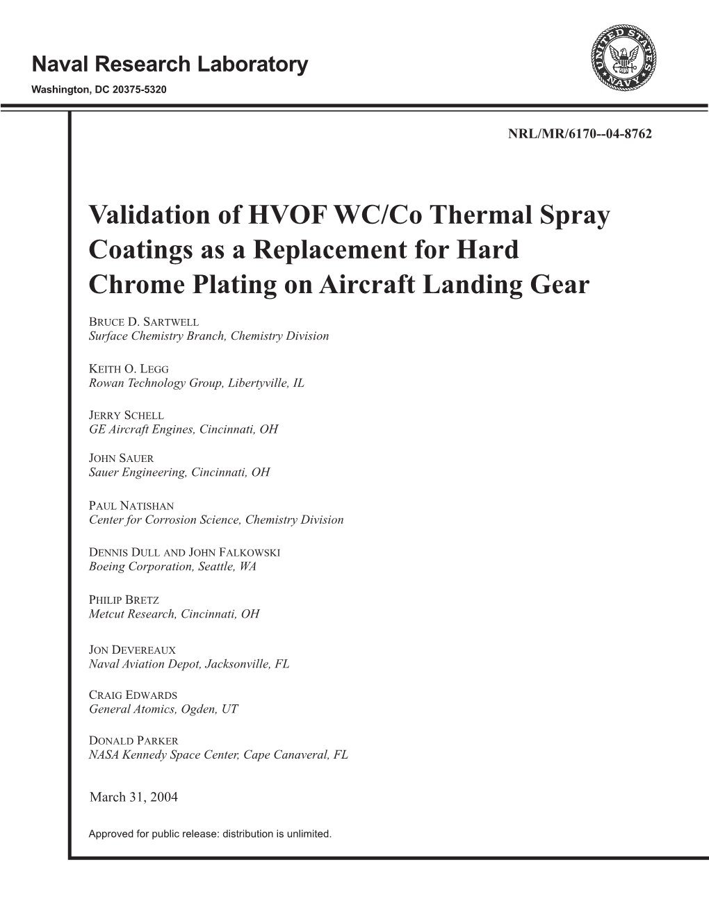 Validation of HVOF WC/Co Thermal Spray Coatings As a Replacement for Hard Chrome Plating on Aircraft Landing Gear