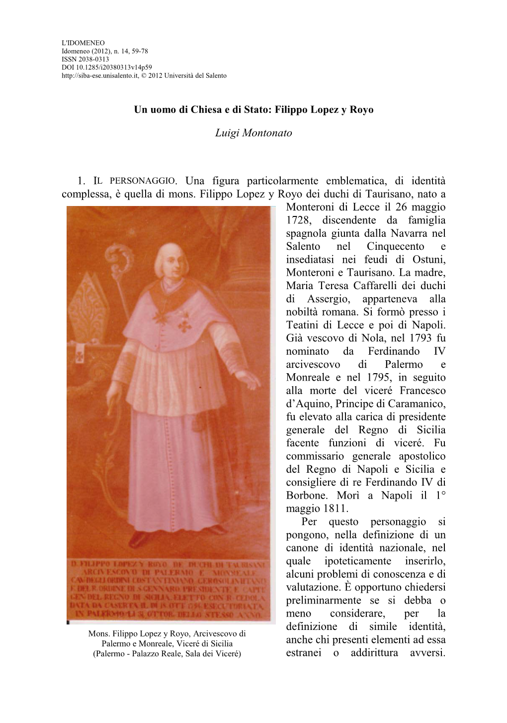 Luigi Montonato 1. IL PERSONAGGIO. Una Figura Particolarmente Emblematica, Di Identità Complessa, È Quella Di Mons. Filippo Lo