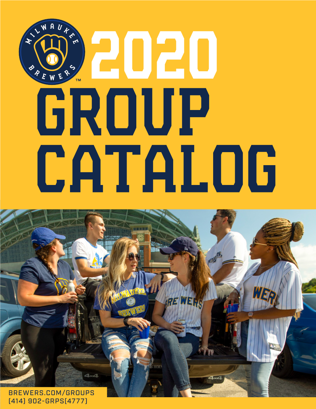 Brewers.Com/Groups (414) 902-Grps(4777) Table of Contents