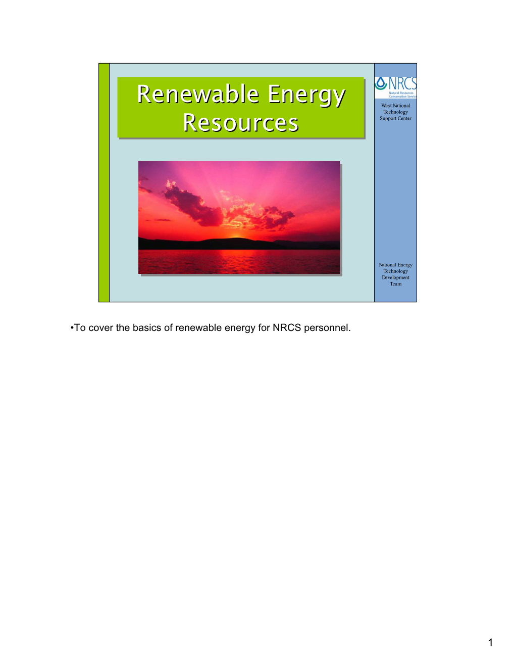 Renewable Energyenergy Renewable Energy West National Technology Resourcesresources Support Center