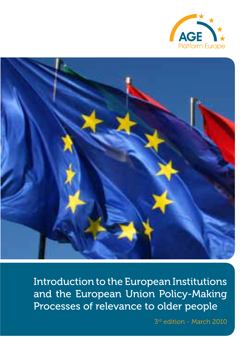 Introduction to the European Institutions and the European Union Policy-Making Processes of Relevance to Older People