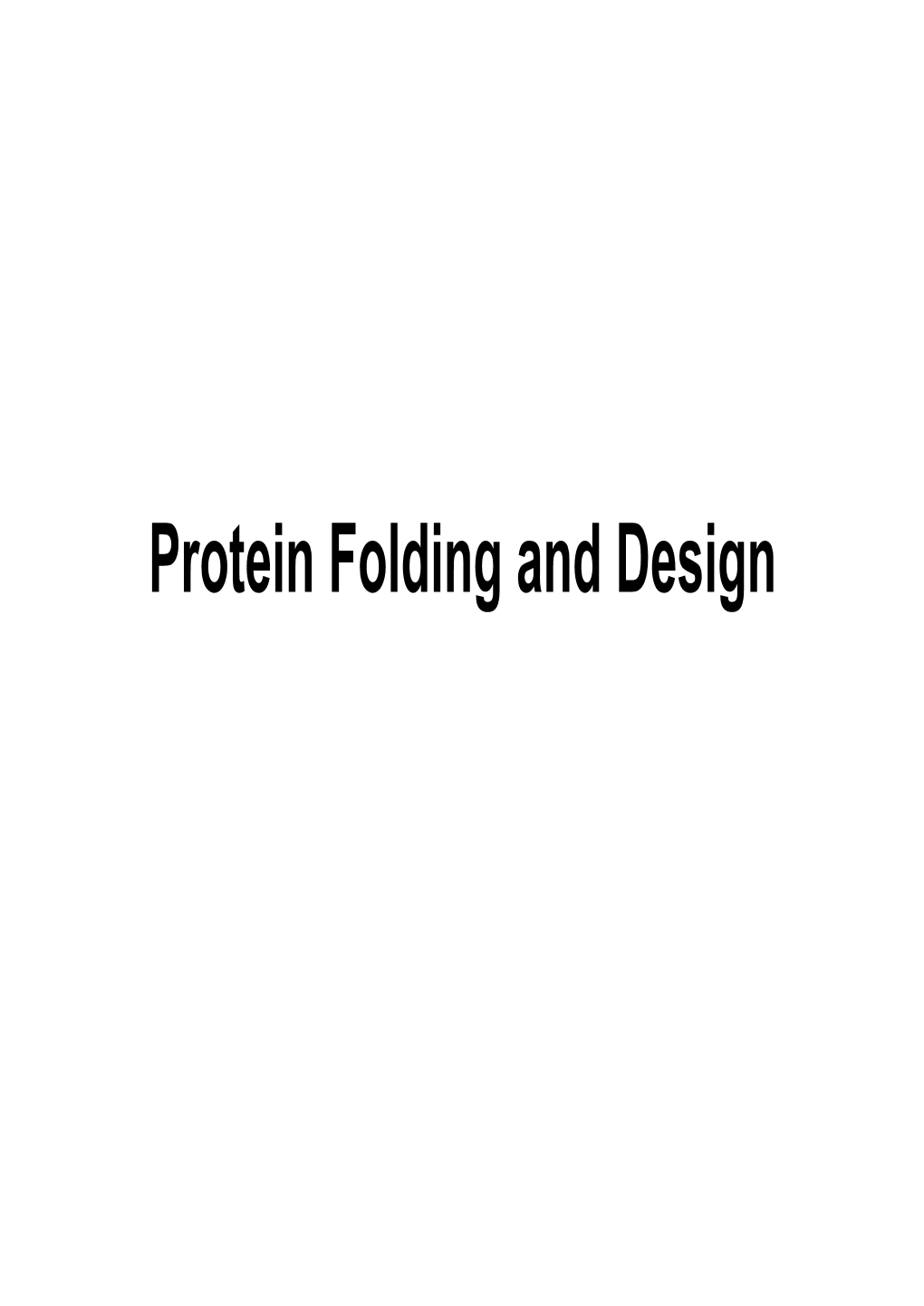 Protein Folding and Design.Pdf