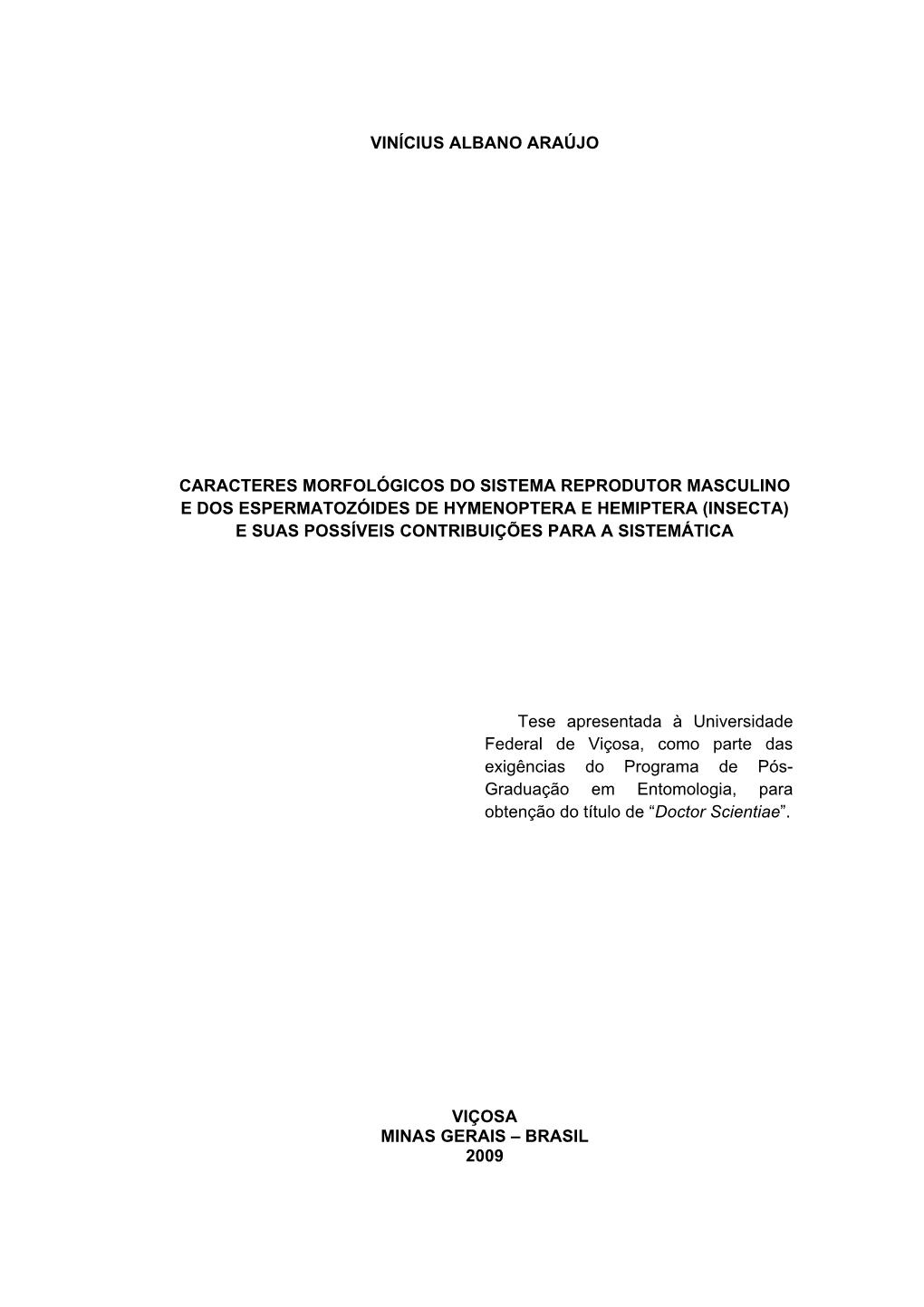 1 Vinícius Albano Araújo Caracteres Morfológicos Do Sistema Reprodutor Masculino E Dos Espermatozóides De Hymenoptera E He