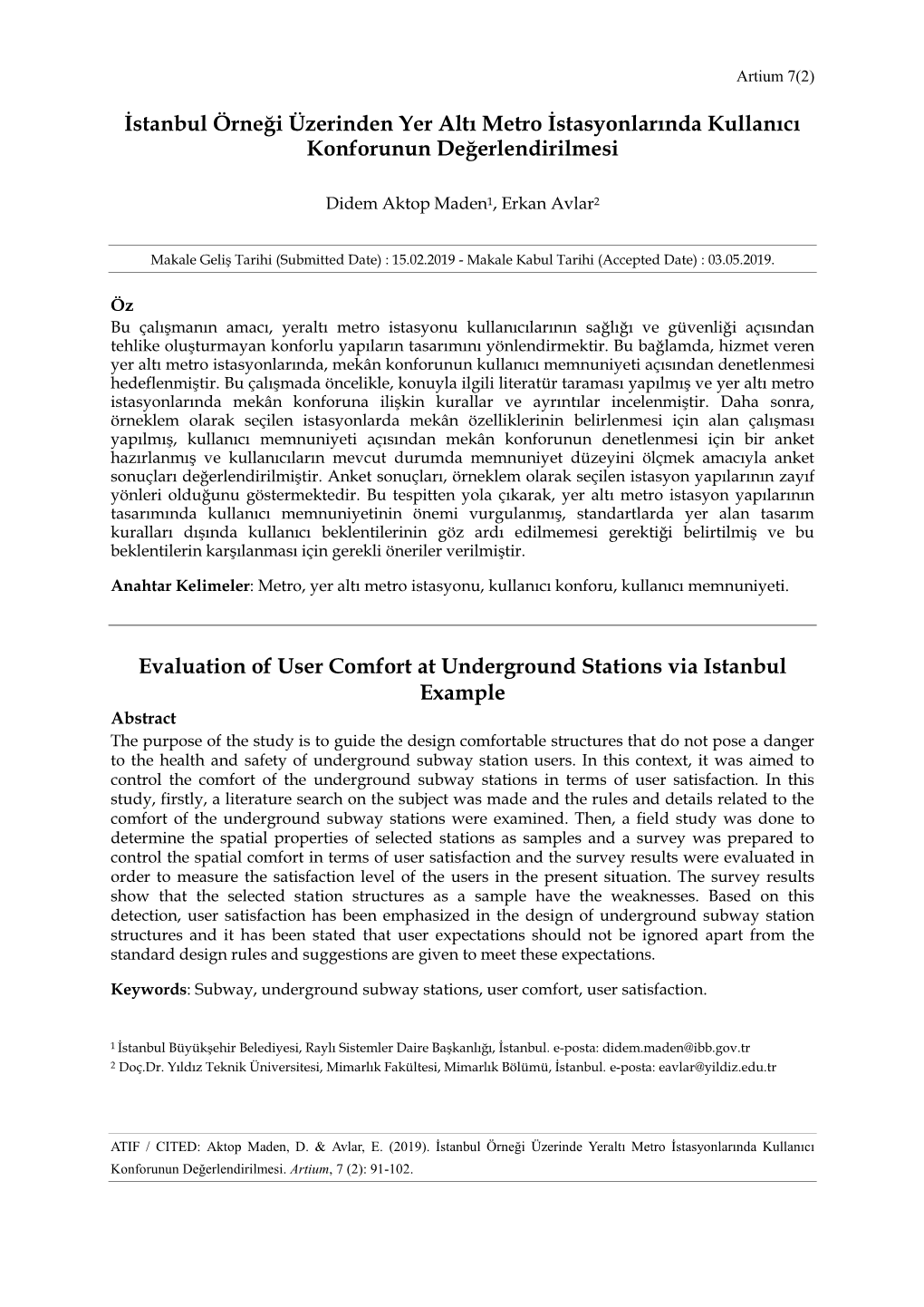 İstanbul Örneği Üzerinden Yer Altı Metro İstasyonlarında Kullanıcı Konforunun Değerlendirilmesi