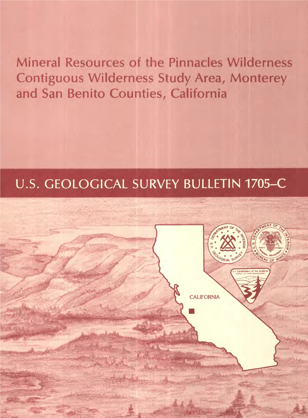 Mineral Resources of the Pinnacles Wilderness Contiguous Wilderness Study Area, Monterey and San Benito Counties, California