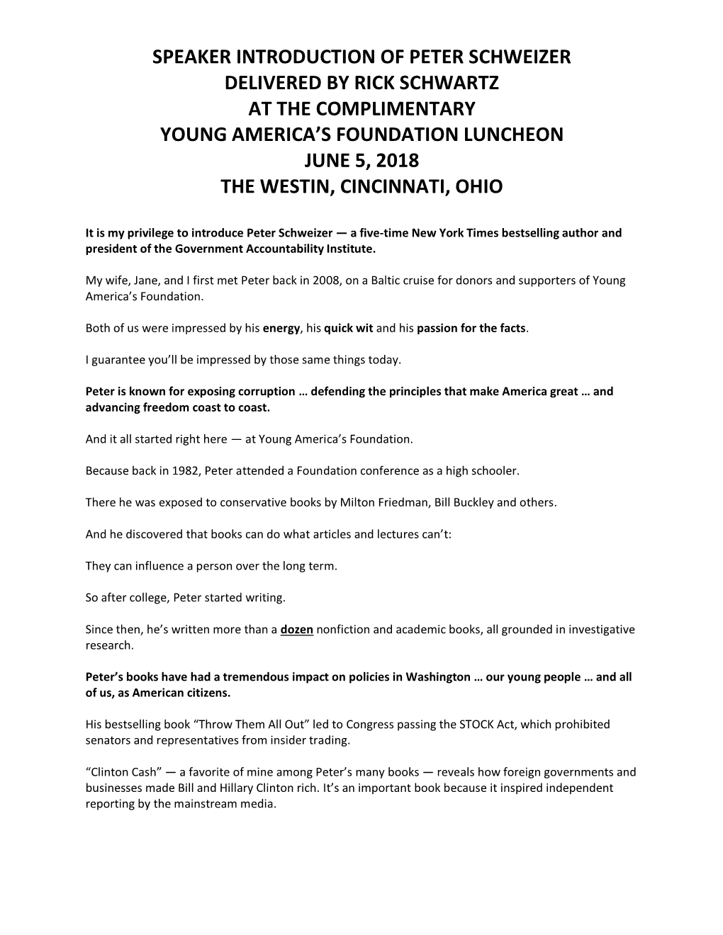 Speaker Introduction of Peter Schweizer Delivered by Rick Schwartz at the Complimentary Young America’S Foundation Luncheon June 5, 2018 the Westin, Cincinnati, Ohio