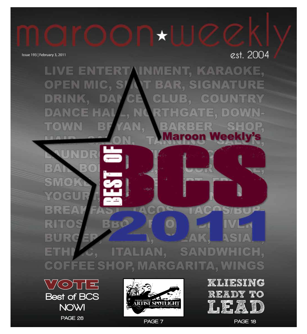 Kliesing Best of BCS Ready to NOW! Lead Page 26 Page 7 Page 18 2 | MAROON WEEKLY February 3 – 16 News & Views