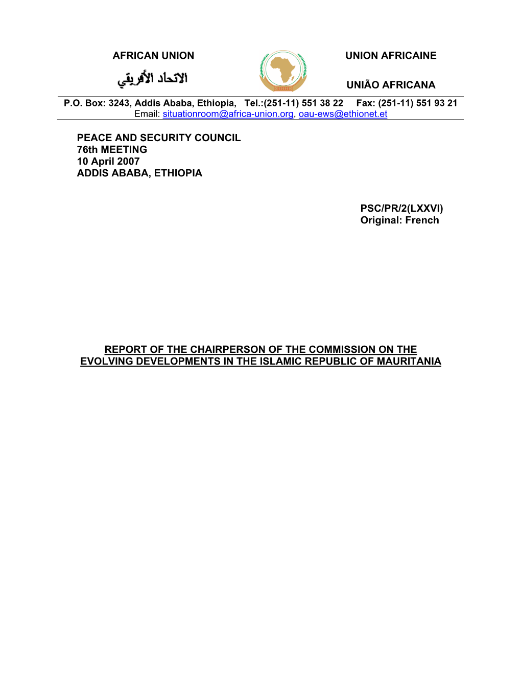 PEACE and SECURITY COUNCIL 76Th MEETING 10 April 2007 ADDIS ABABA, ETHIOPIA PSC/PR/2(LXXVI) Original: French REPORT of the CHAIR