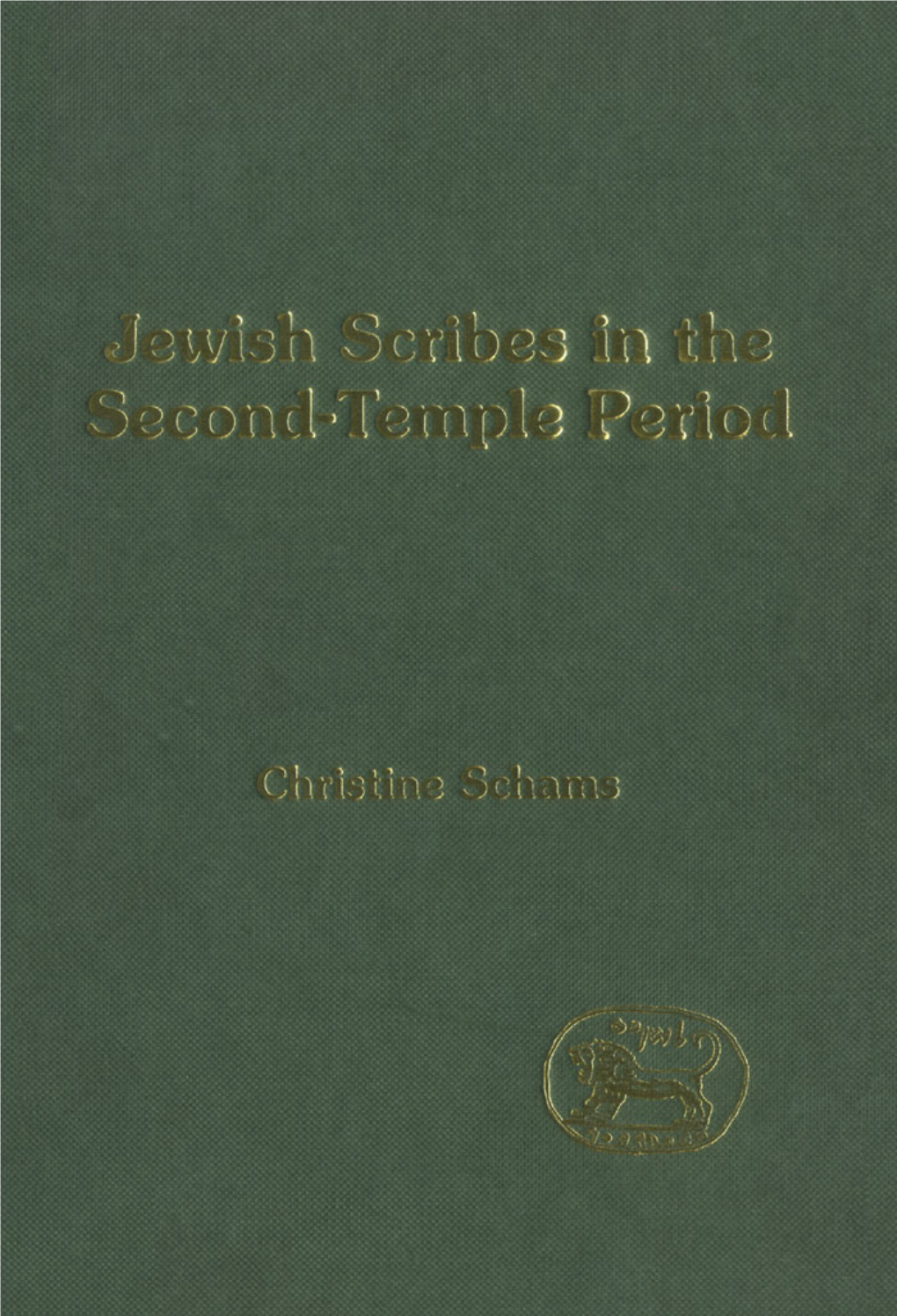 Jewish Scribes in the Second-Temple Period Christine Schams