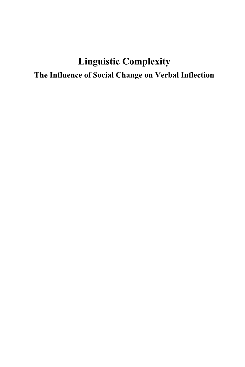 Linguistic Complexity the Influence of Social Change on Verbal Inflection