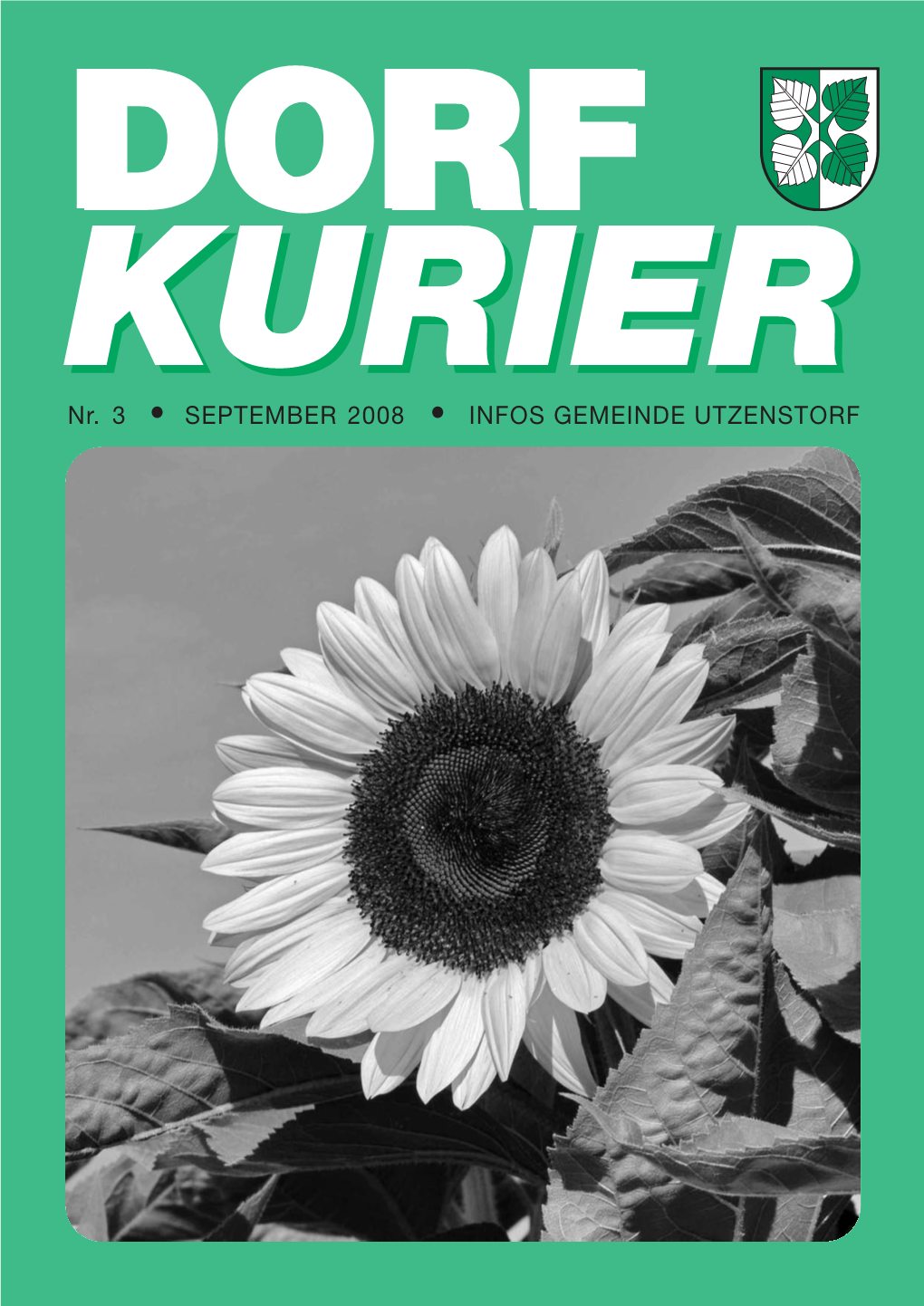 Nr. 3 • SEPTEMBER 2008 • INFOS GEMEINDE UTZENSTORF