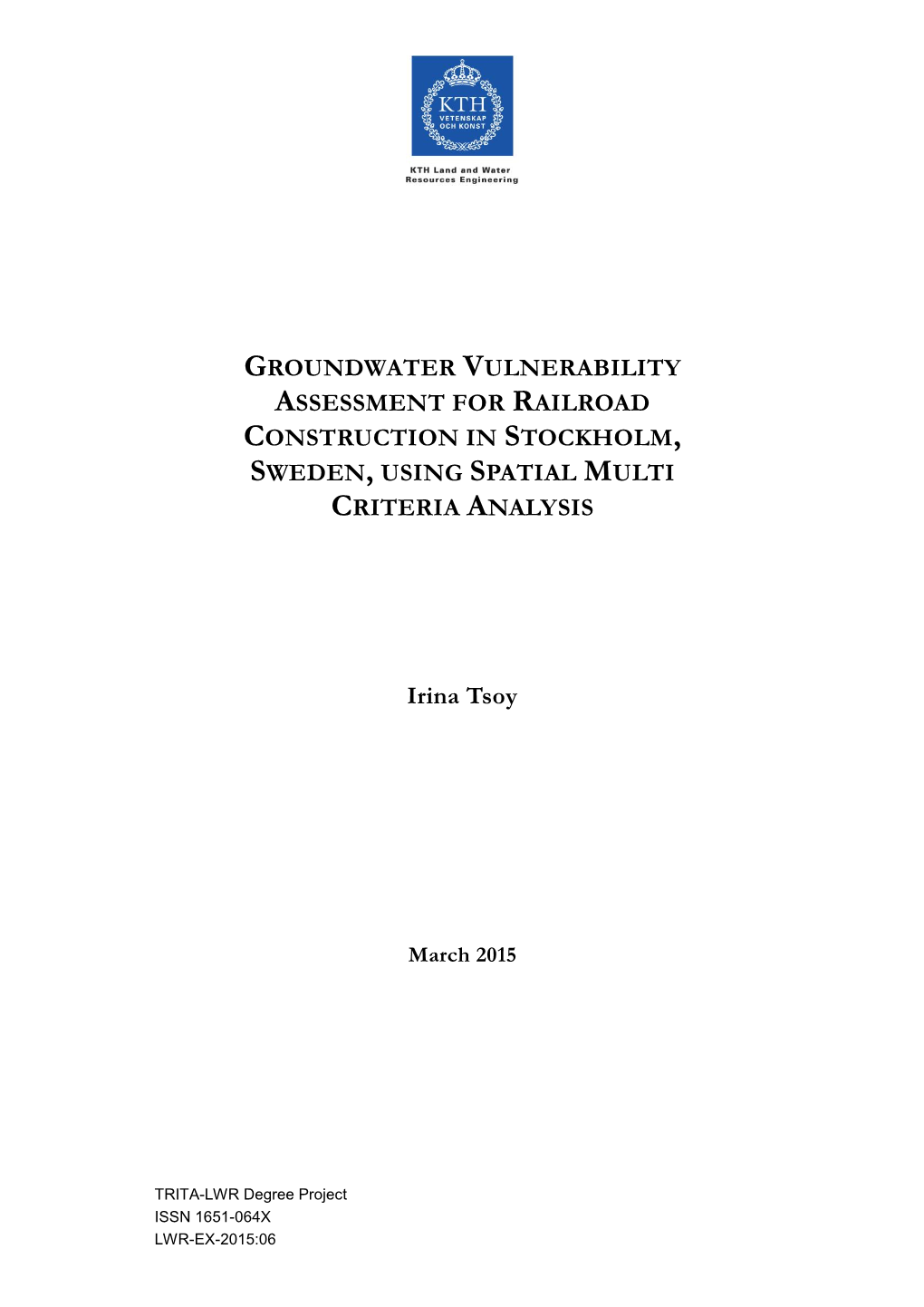 Groundwater Vulnerability Assessment for Railroad Construction in Stockholm, Sweden, Using Spatial Multi Criteria Analysis