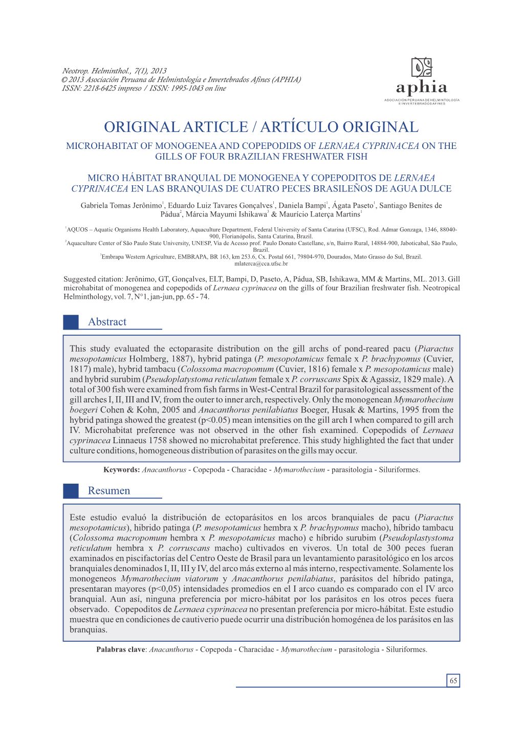 Microhabitat of Monogenea and Copepodids of Lernaea Cyprinacea on the Gills of Four Brazilian Freshwater Fish