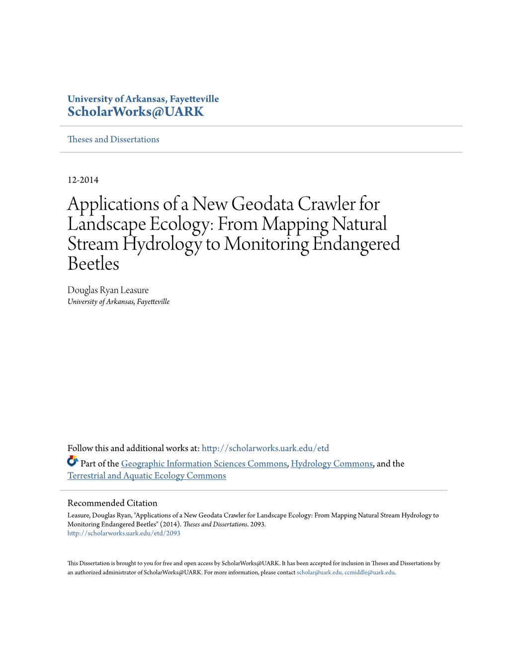 Applications of a New Geodata Crawler for Landscape Ecology: from Mapping Natural Stream Hydrology to Monitoring Endangered Beet