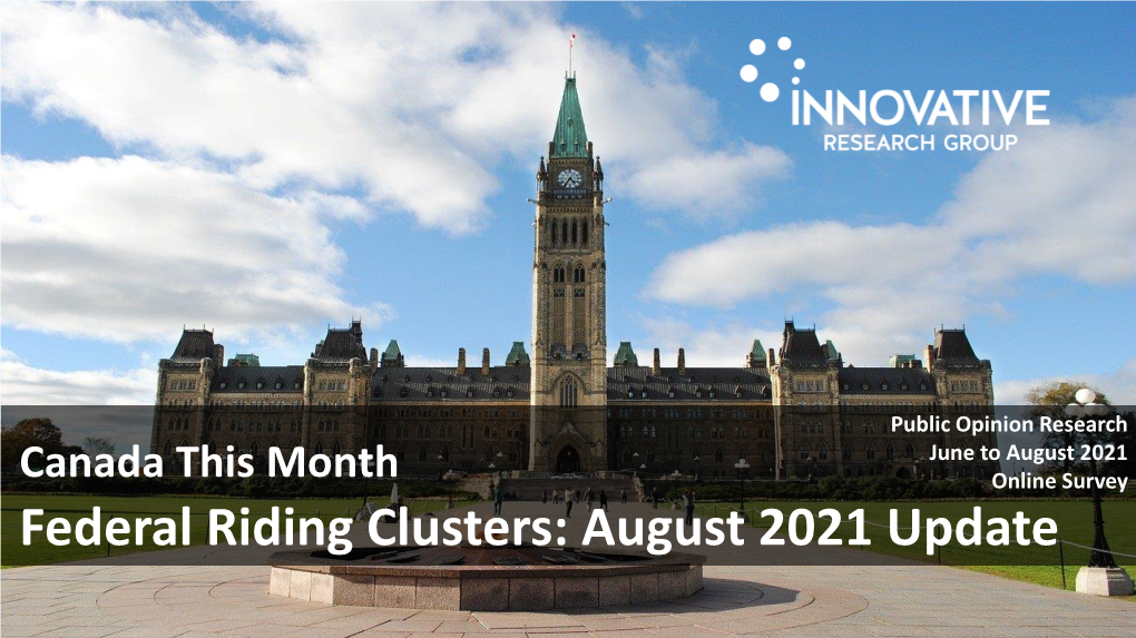 Federal Riding Clusters: August 2021 Update 2 Overview