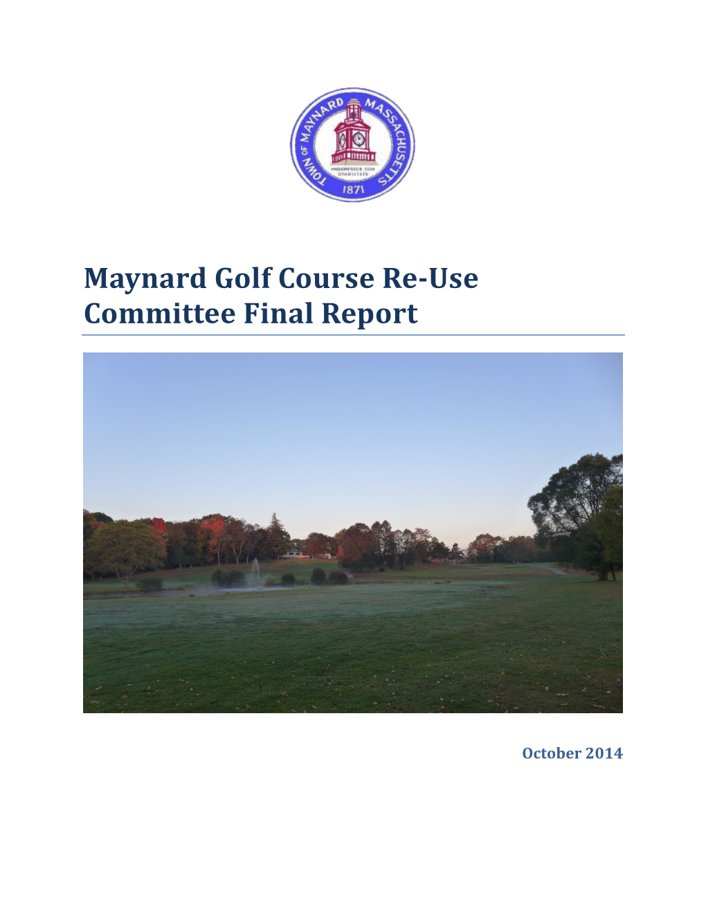 Maynard Golf Course Re-Use Committee Final Report