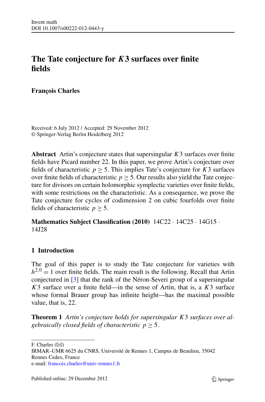 The Tate Conjecture for K3 Surfaces Over Finite Fields