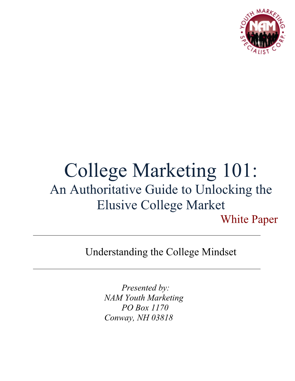 College Marketing 101: an Authoritative Guide to Unlocking The