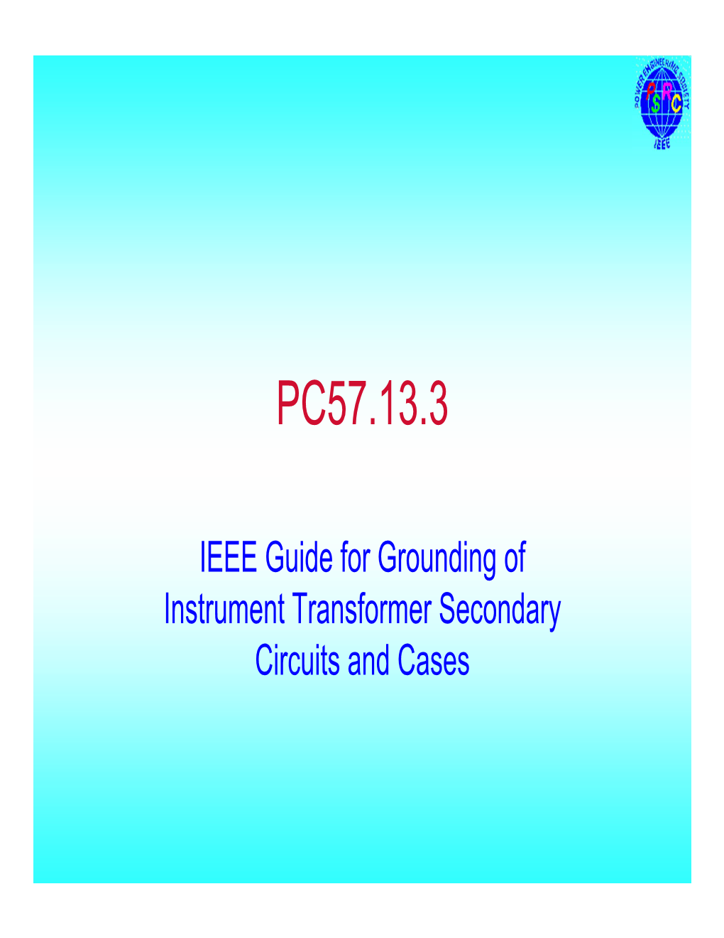 IEEE Guide for the Grounding of Instrument Transformer Secondary