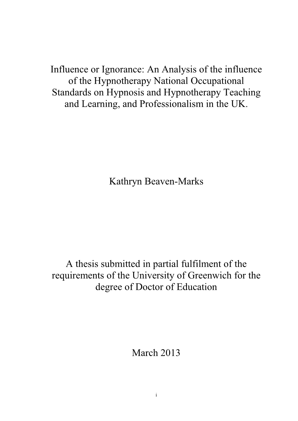 An Analysis of the Influence of the Hypnotherapy National Occupational Standards on Hypnosis and Hypnotherapy Teaching and Learning, and Professionalism in the UK