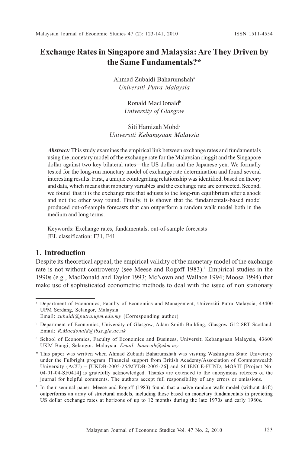 Exchange Rates in Singapore and Malaysia: Are They Driven by the Same Fundamentals?*