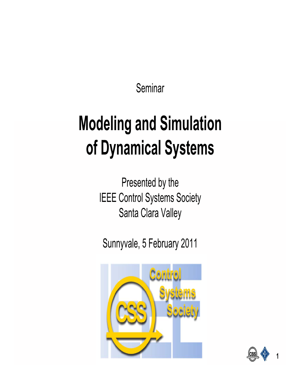 Modeling and Simulation Modeling and Simulation of Dynamical Systems