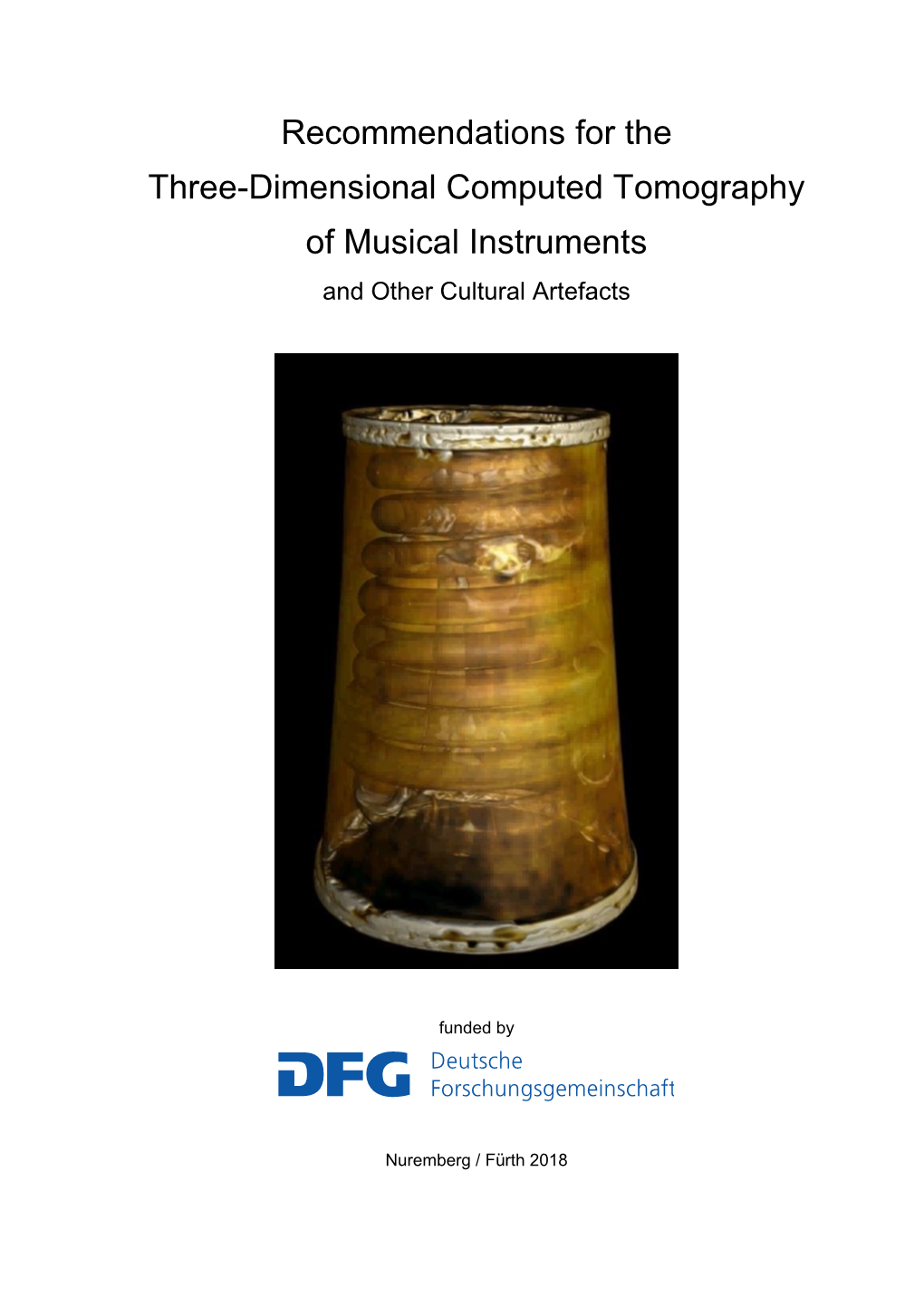 Recommendations for the Three-Dimensional Computed Tomography of Musical Instruments and Other Cultural Artefacts