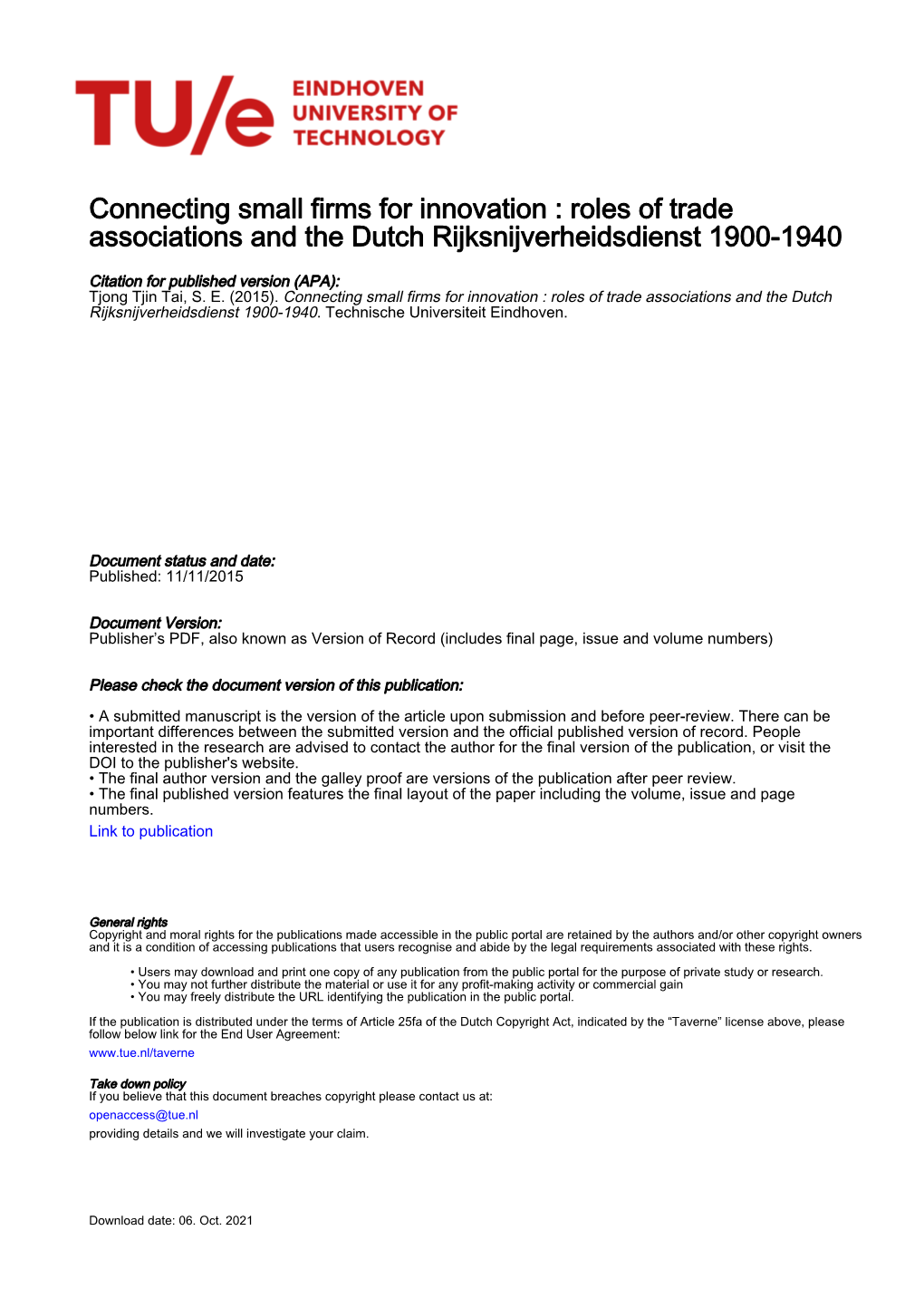 Connecting Small Firms for Innovation : Roles of Trade Associations and the Dutch Rijksnijverheidsdienst 1900-1940